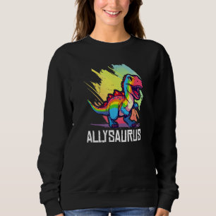 Allysaurus Dinosaur Funny Dino Graphic Ally Equali Sweatshirt
