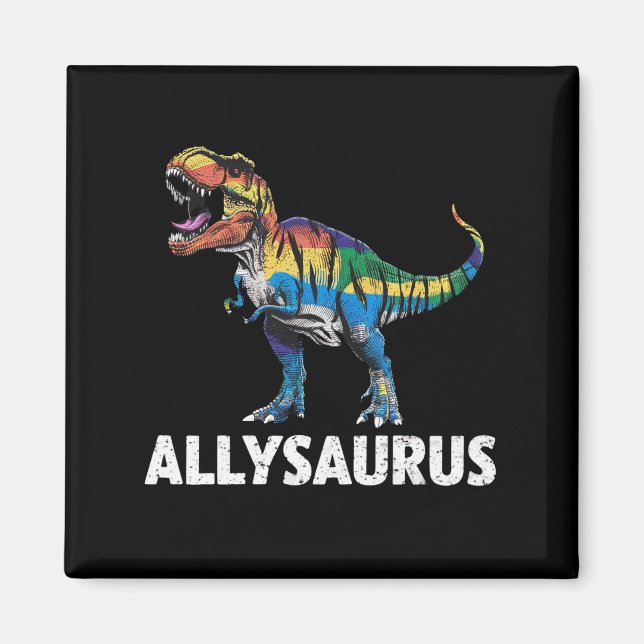 Allysaurus LGBT Dinosaur Rainbow Flag Ally LGBT  Magnet (Front)