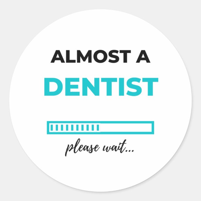 Almost A Dentist 2 Classic Round Sticker (Front)