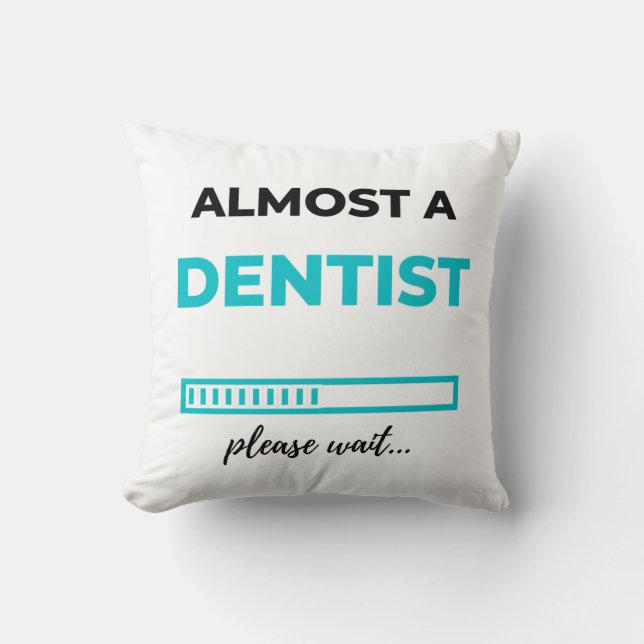 Almost A Dentist 2 Cushion (Front)