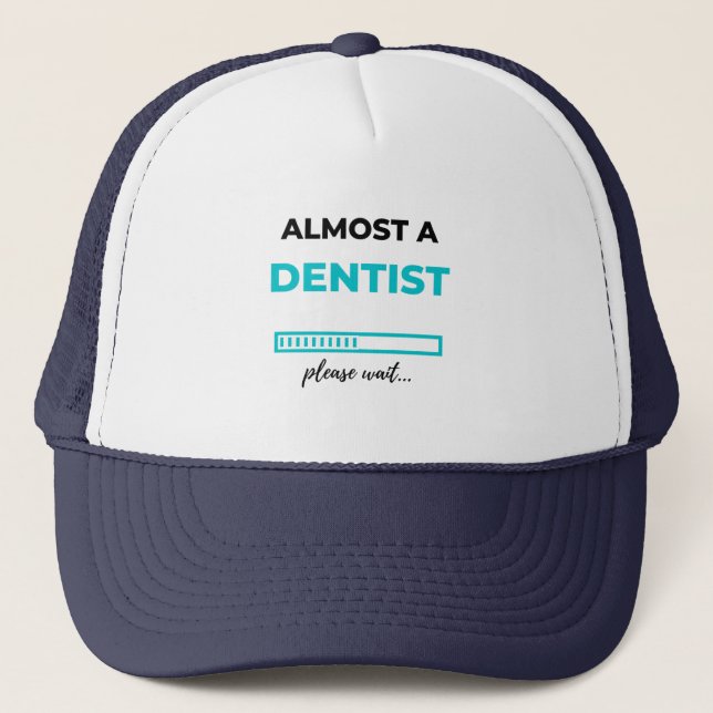 Almost A Dentist 2 Trucker Hat (Front)