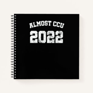 Almost Ccu Nurse 2022 Nursing Student Graduation O Notebook