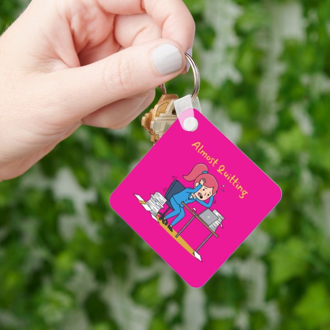 Almost Quitting Funny Overworked Burnout  Key Ring (Hand)