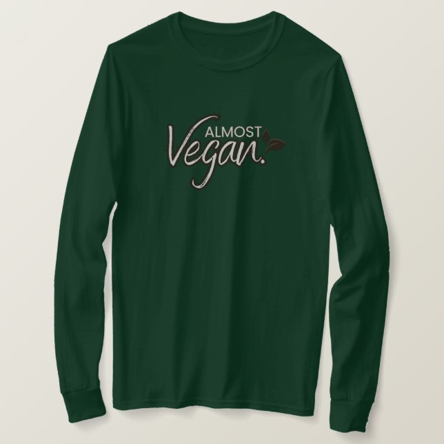 Almost Vegan Long Sleeve T-Shirt (Design Front)