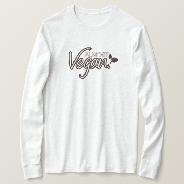 Almost Vegan Long Sleeve T-Shirt (Design Front)