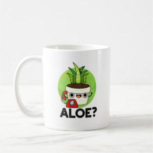 Aloe Funny Plant Hello Pun  Coffee Mug