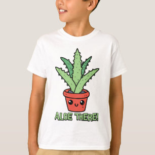 Aloe There! Aloe Plant Pun Cartoon T-Shirt