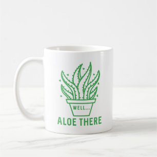 Aloe There Coffee Mug