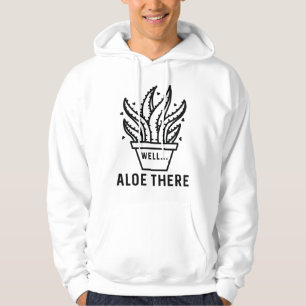 Aloe There Hoodie