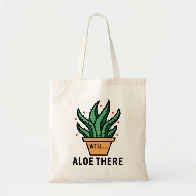 Aloe There Tote Bag (Front)