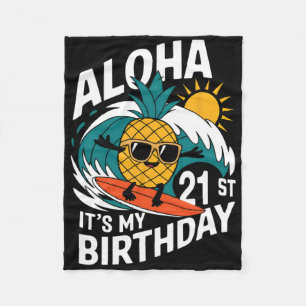 Aloha 21st Birthday Hawaii Pineapple Surfing Tropi Fleece Blanket