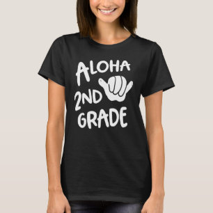Aloha 2nd Grade Back To School Hawaii Shaka Cool H T-Shirt