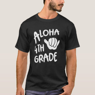 Aloha 4th Grade Back To School Hawaii Shaka Cool H T-Shirt