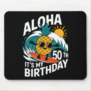 Aloha 50th Birthday Hawaii Pineapple Surfing Tropi Mouse Pad