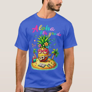 Aloha 8th Grade Pineapple Hawaii Back to School Ki T-Shirt