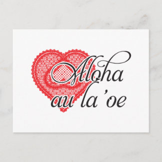 Aloha au la ' oe (Hawaiian) Postcard