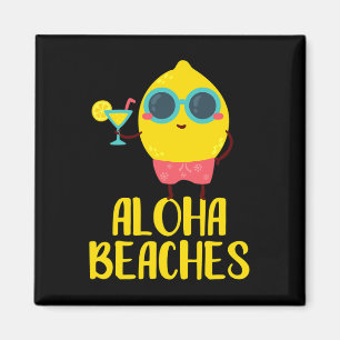 Aloha Beaches Cool Lemon Fruit Tee Vacation Gift Magnet