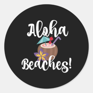 Aloha Beaches Funny Beach Coconut Umbrella Drink Classic Round Sticker