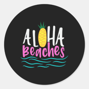 Aloha Beaches Hawaii Beach Summer Vacation Men Wom Classic Round Sticker
