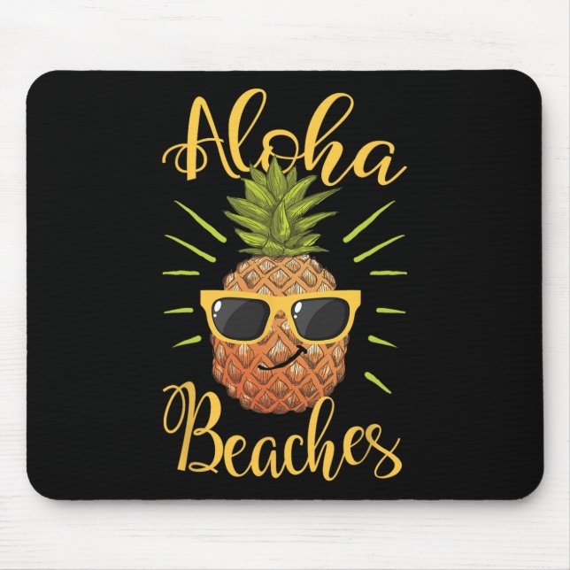 Aloha Beaches Hawaii Pineapple Sungles Travel Tee1 Mouse Pad (Front)