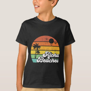 Aloha Beaches Retro Beach Vacation Summer Quote Wo T-Shirt