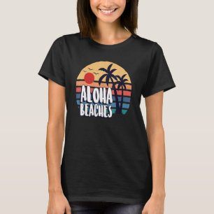 Aloha Beaches Summer Vintage Retro Vacation T-Shirt