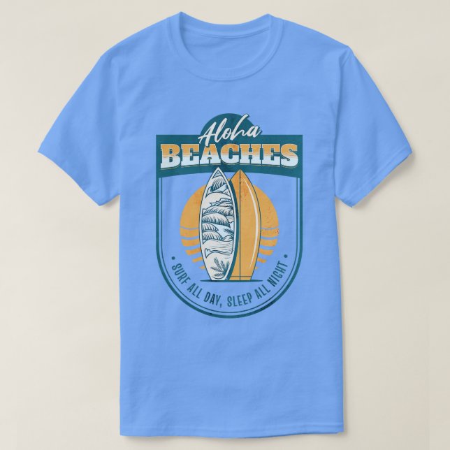 Aloha Beaches Surfboards Surfing Hawaii Hawaiian T T-Shirt (Design Front)