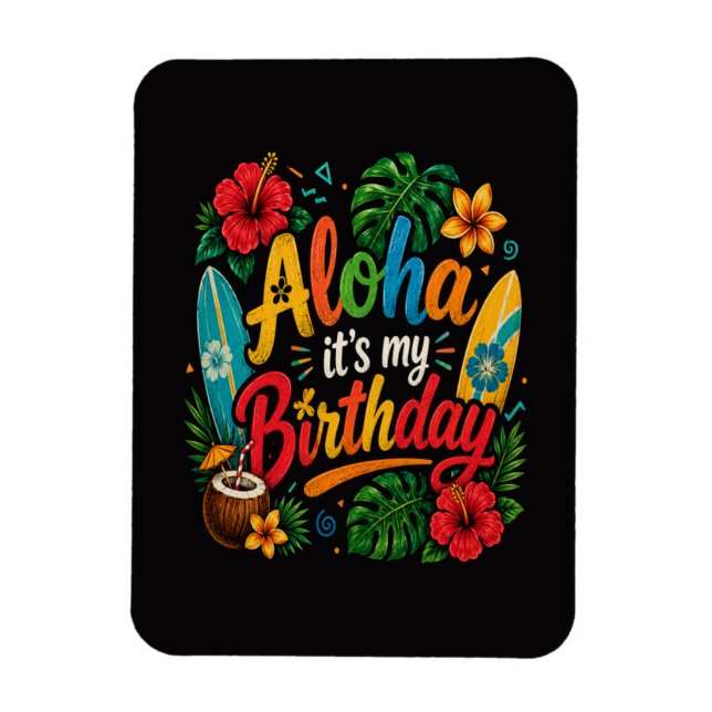 Aloha Birthday Hibiscus Hawaii Magnet (Vertical)