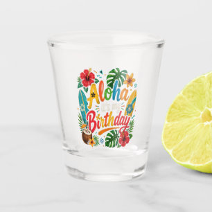 Aloha Birthday Hibiscus Hawaii Shot Glass