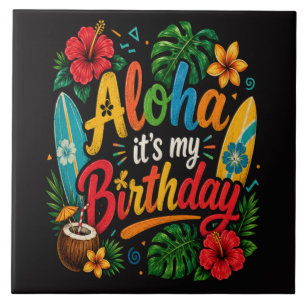 Aloha Birthday Hibiscus Hawaii Tile