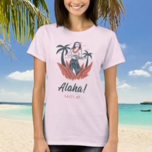 Aloha! by Salty AF  T-Shirt