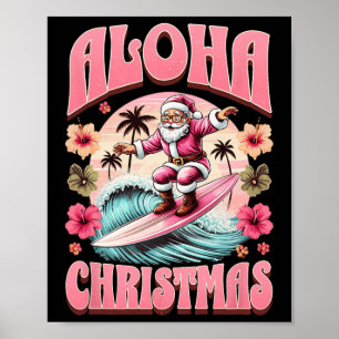 Aloha Christmas Santa Claus Surfing Hawaiian Mele Poster