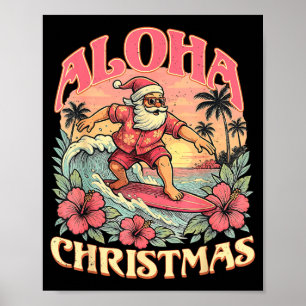 Aloha Christmas Santa Claus Surfing Hawaiian Mele  Poster