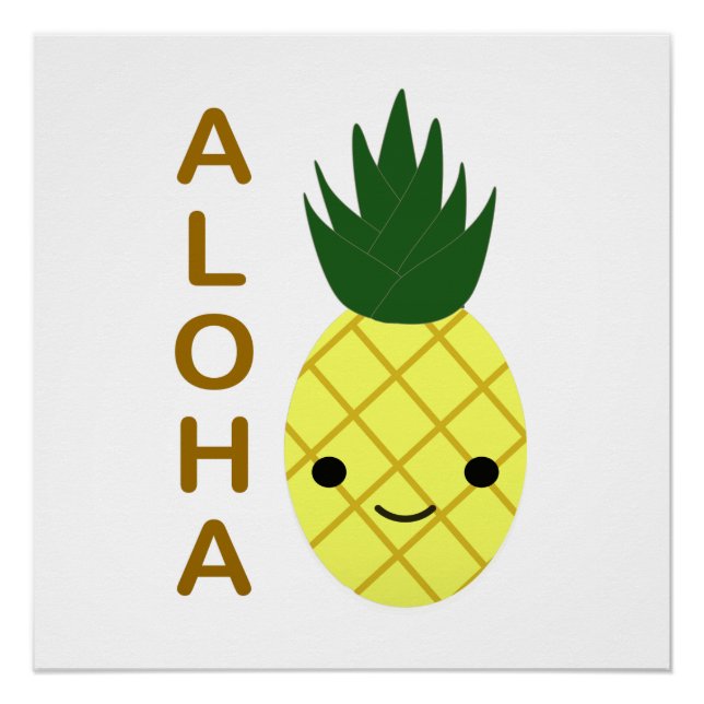 Aloha Cute Kawaii Pineapple Poster (Front)