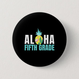 Aloha Fifth Grade Back To School Kids Teachers Gif 6 Cm Round Badge