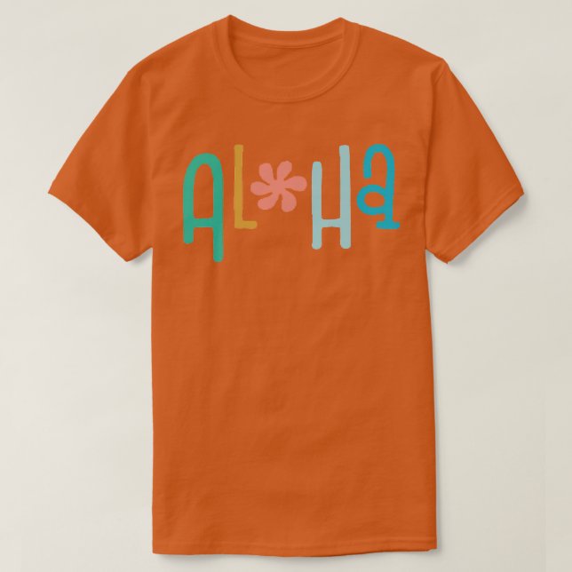 ALOHA for tropical enthusiasts TShirt (Design Front)