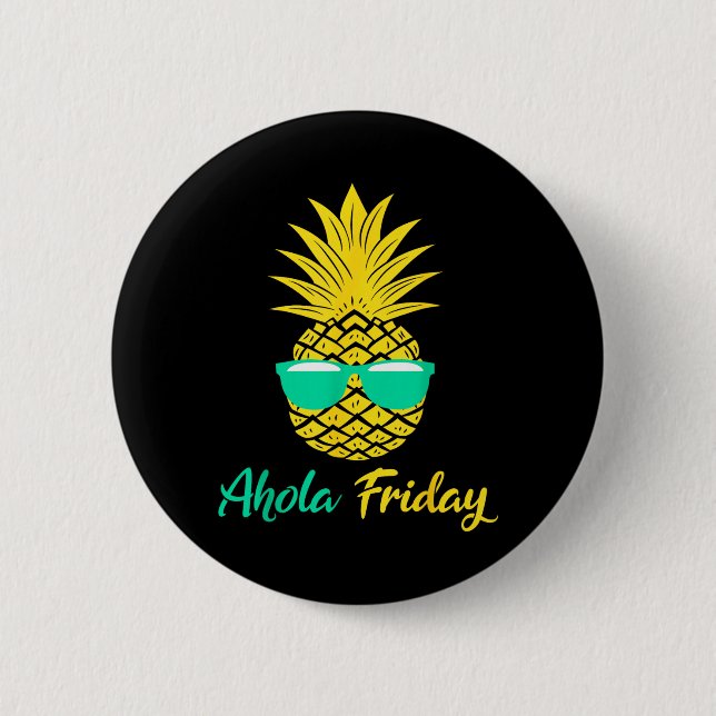 Aloha Friday Pineapple Summer Fruit Pineapple 6 Cm Round Badge (Front)