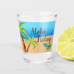 Aloha Friday Shot Glass