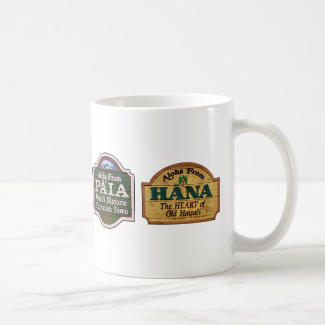 Aloha from Hana, Paia, Makawao & Lahaina Coffee Mug (Right)