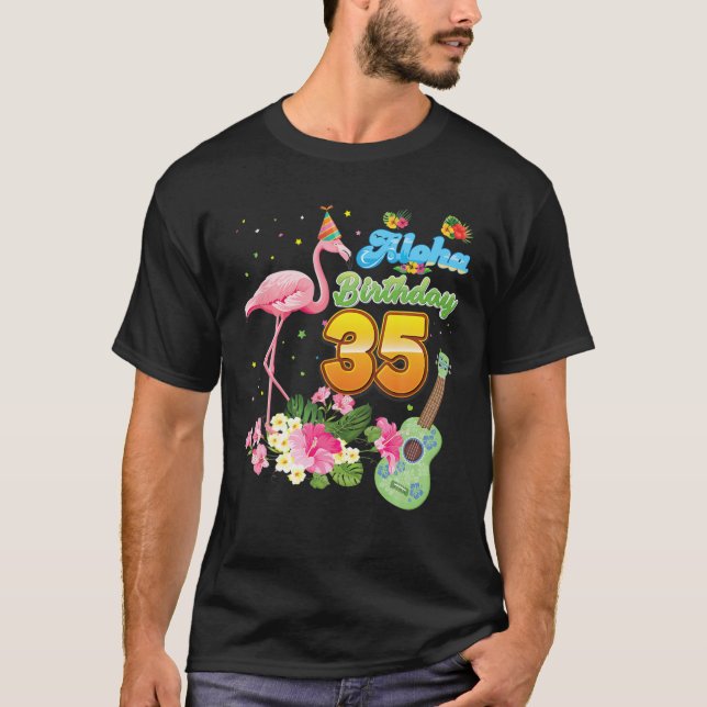 Aloha Hawaii 35Th Birthday 35 Years Old Flamingo H T-Shirt (Front)