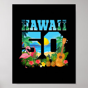 Aloha Hawaii 50th Birthday Hawaii Tropical Hawaiia Poster