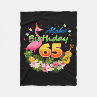Aloha Hawaii 65 Year Old Birthday Awesome Flamingo Fleece Blanket