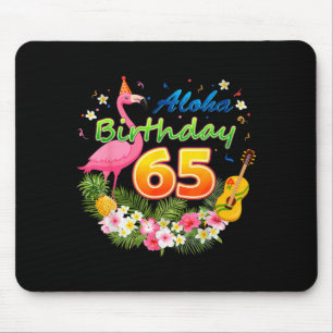 Aloha Hawaii 65 Year Old Birthday Awesome Flamingo Mouse Pad