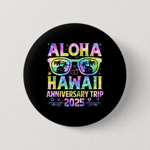 Aloha Hawaii Anniversary Trip 2025 Couple Matching 6 Cm Round Badge