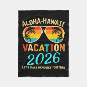Aloha Hawaii Family Trip 2026 Making Memories Vaca Fleece Blanket