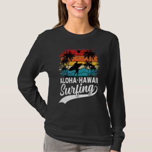 Aloha Hawaii Surfing Summer Vacation Beach Wave Su T-Shirt