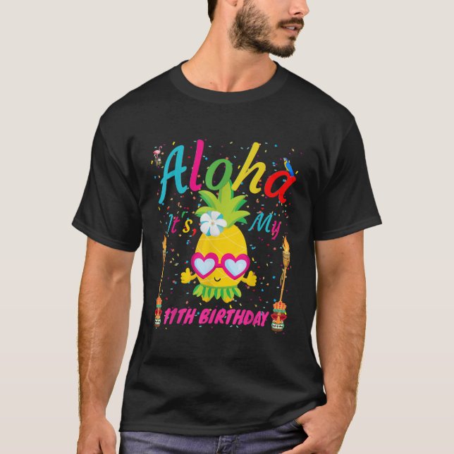 Aloha Its My 11th Birthday Hawaii Girls Sunglass P T-Shirt (Front)