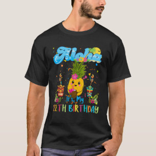 Aloha Its My 12th Birthday 12 Years Kids Hawaiian  T-Shirt