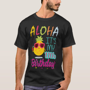 Aloha It's My 13th Birthday Hawaiian 13 Years Todd T-Shirt