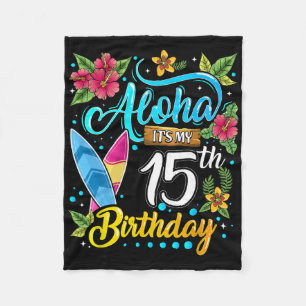 Aloha It's My 15th Birthday Surfing Hawaii Beach H Fleece Blanket